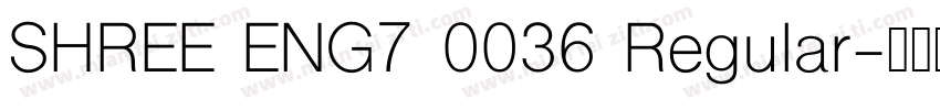 SHREE ENG7 0036 Regular字体转换